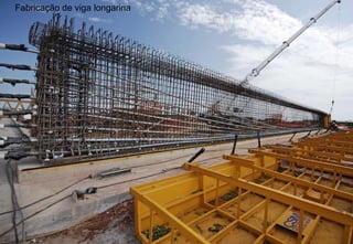 Fabricação de viga longarina
 