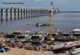 Fabricação das aduelas
 