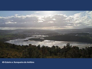 49-Esteiro e Xunqueira do Anllóns
 