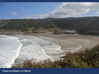 Praias de Niñóns e O Morro
 