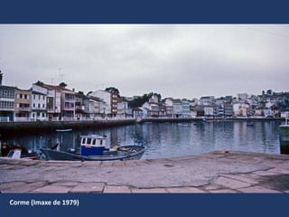 Corme (Imaxe de 1979)
 