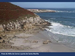 Praia do Niño do Corvo e punta de Santa Mariña
 