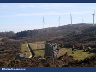 O Roncudo (nos cumes)
 