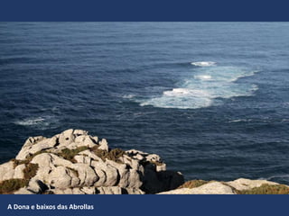 A Dona e baixos das Abrollas
 