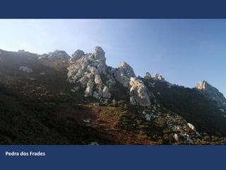 Pedra dos Frades
 