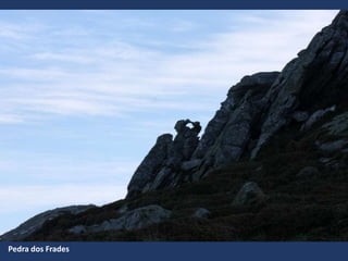 Pedra dos Frades
 