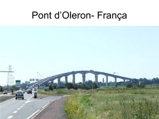 Pont d’Oleron- França
 