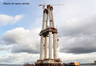 Mastro do apoio central

 