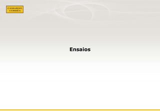 Ensaios 
 