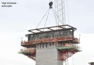 Viga travessa - 
execução 
 