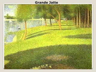 Grande Jatte
 