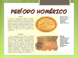 PERÍODO HOMÉRICOPERÍODO HOMÉRICO
 