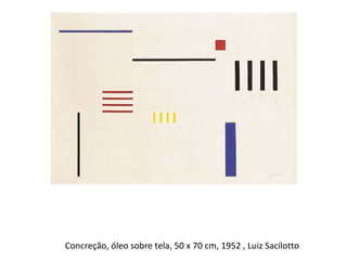 Concreção, óleo sobre tela, 50 x 70 cm, 1952 , Luiz Sacilotto 