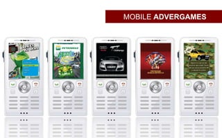 MOBILE ADVERGAMES
 