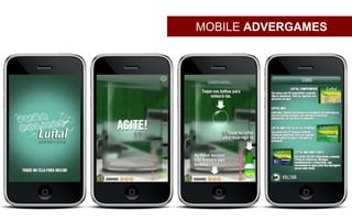 MOBILE ADVERGAMES
 