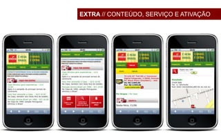 EXTRA // CONTEÚDO, SERVIÇO E ATIVAÇÃO
 
