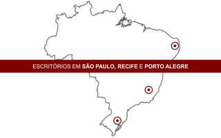 
ESCRITÓRIOS EM SÃO PAULO, RECIFE E PORTO ALEGRE



                                 

                        
 