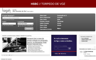 HSBC // TORPEDO DE VOZ
 