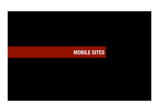 MOBILE SITES
 