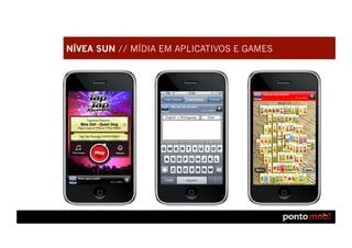 NÍVEA SUN // MÍDIA EM APLICATIVOS E GAMES
 