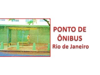 Ponto ônibus - Rio de Janeiro