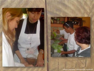 oficina educativa [alimentação saudável]