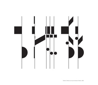 Palatnik. Releitura da obra de Abraham Palatnik, 2006.
 