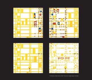 game over




Pac Mondrian. Kleber Oliveira, 2005. Trilha sonora: Boogie woogie, Fats Waller.
 