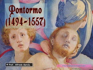 Pontormo (1494-1557) © Prof. Alfredo García. http:// algargos.lacoctelera.net / 