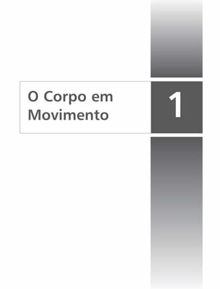 0 Corpo em 1
Movimento I
 