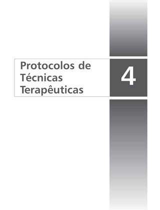 Protocolos de
14
Técnicas
Terapêuticas
 