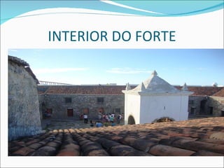 INTERIOR DO FORTE 