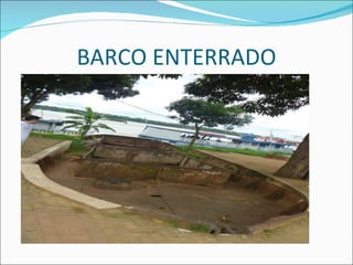 BARCO ENTERRADO 