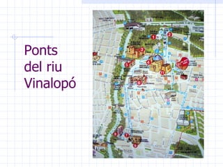 De nord a sud les estructures són: Pont del Bimil·lenari, - Pont del Ferrocarril, 