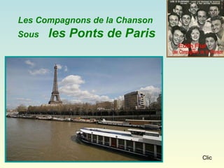 Clic Les Compagnons de la Chanson  Sous  les Ponts de Paris 