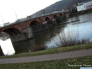 Pont romà de Tréveris 