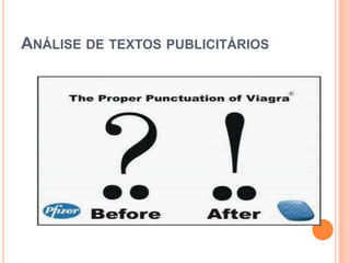 ANÁLISE DE TEXTOS PUBLICITÁRIOS
 