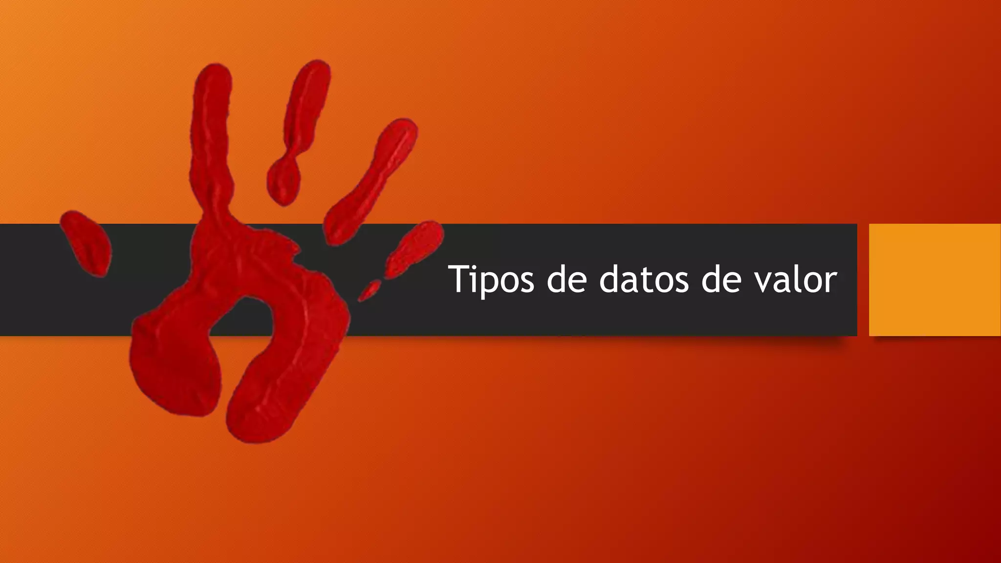 Tipos de datos de valor

 