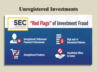 Unregistered Investments
 