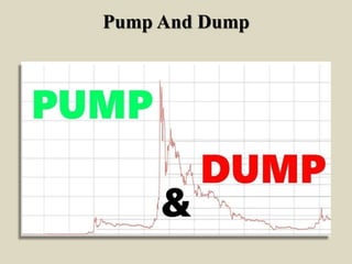 Pump And Dump
 