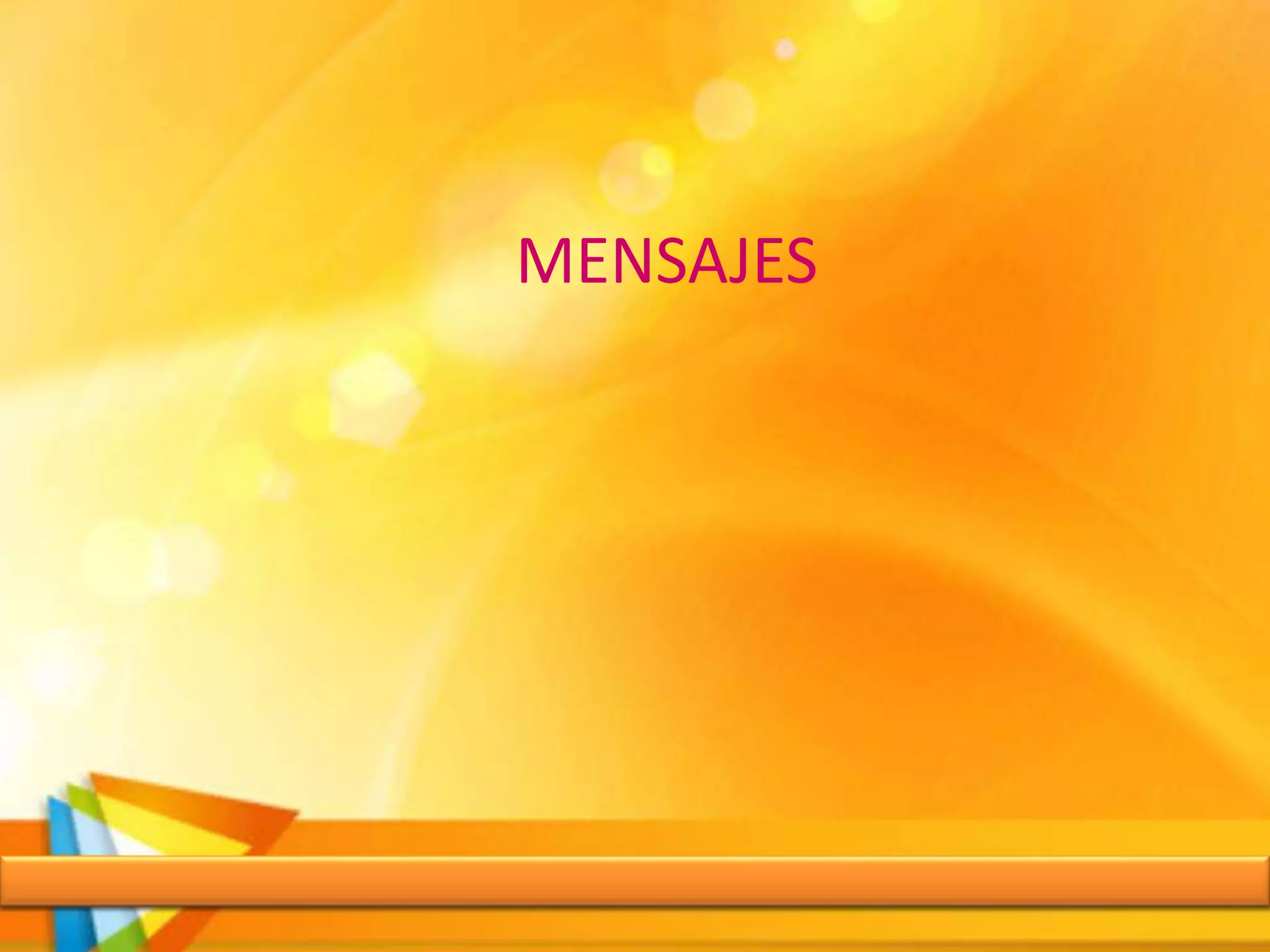 MENSAJES
 