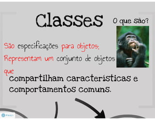 Programação Orientada a Objetos