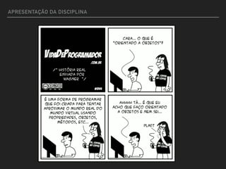 APRESENTAÇÃO DA DISCIPLINA
 