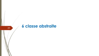 6 classe abstraite
29
 