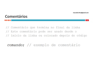 marcello.thiry@gmail.com

Comentários
30

 