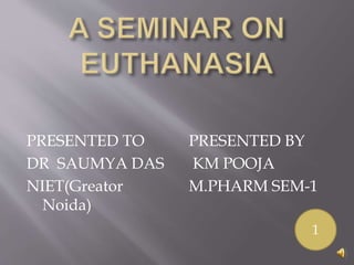 PRESENTED TO
DR SAUMYA DAS
NIET(Greator
Noida)
PRESENTED BY
KM POOJA
M.PHARM SEM-1
1
 