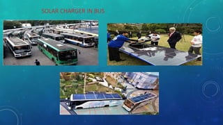 SOLAR CHARGER IN BUS