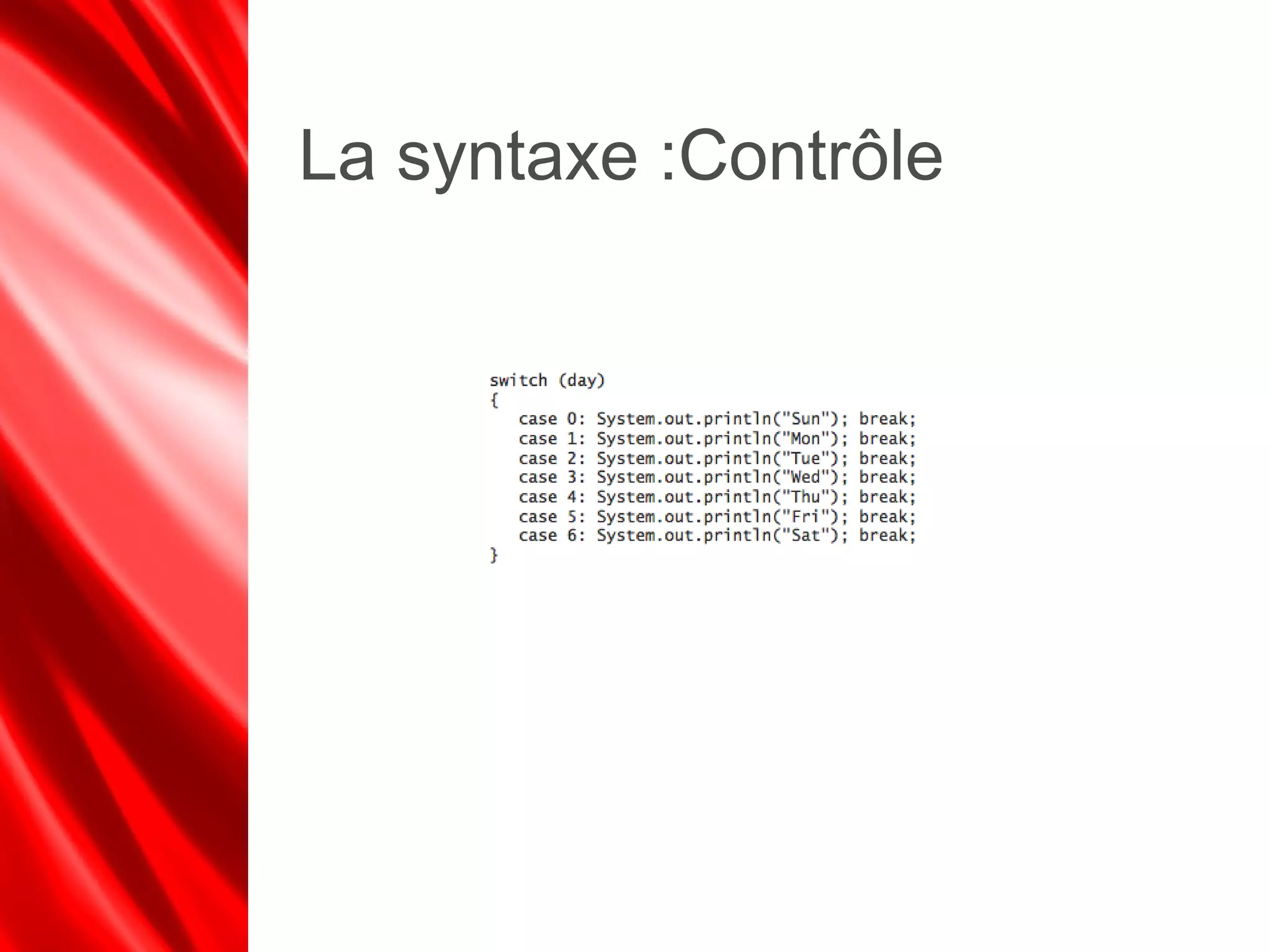 La syntaxe :Contrôle
 
