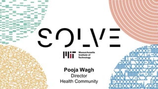 Pooja Wagh
Director
Health Community
 