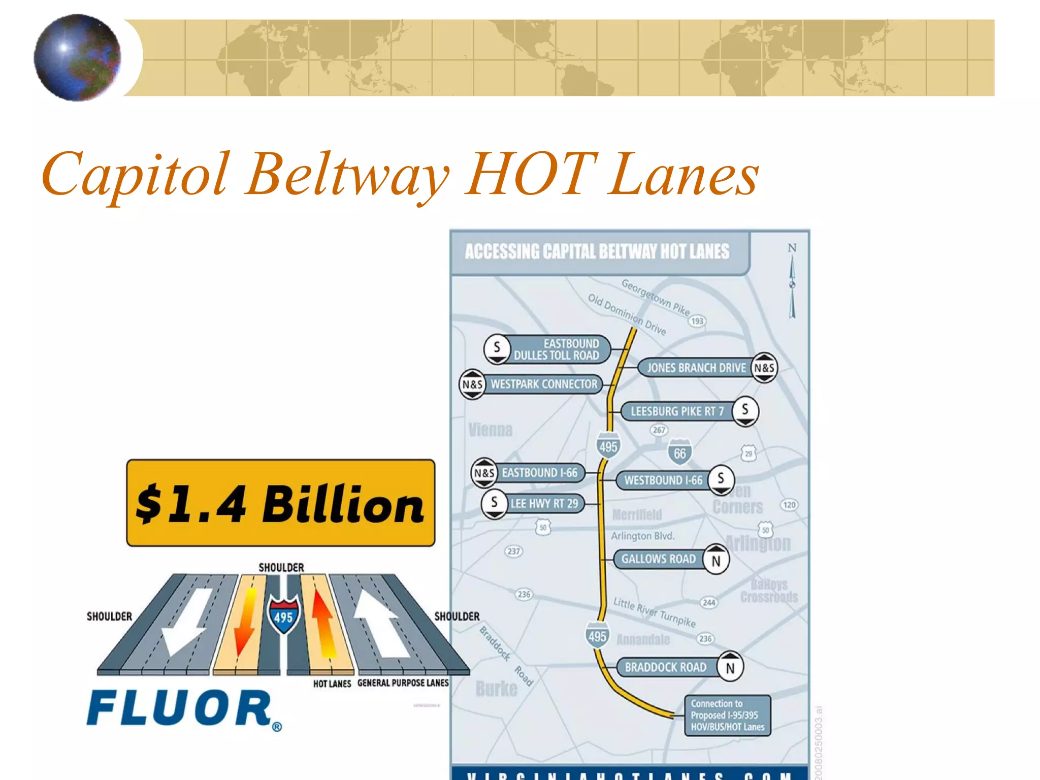 Capitol Beltway HOT Lanes




 9
 